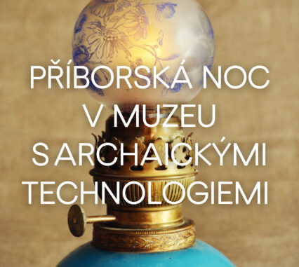 PŘÍBORSKÁ NOC V MUZEU
